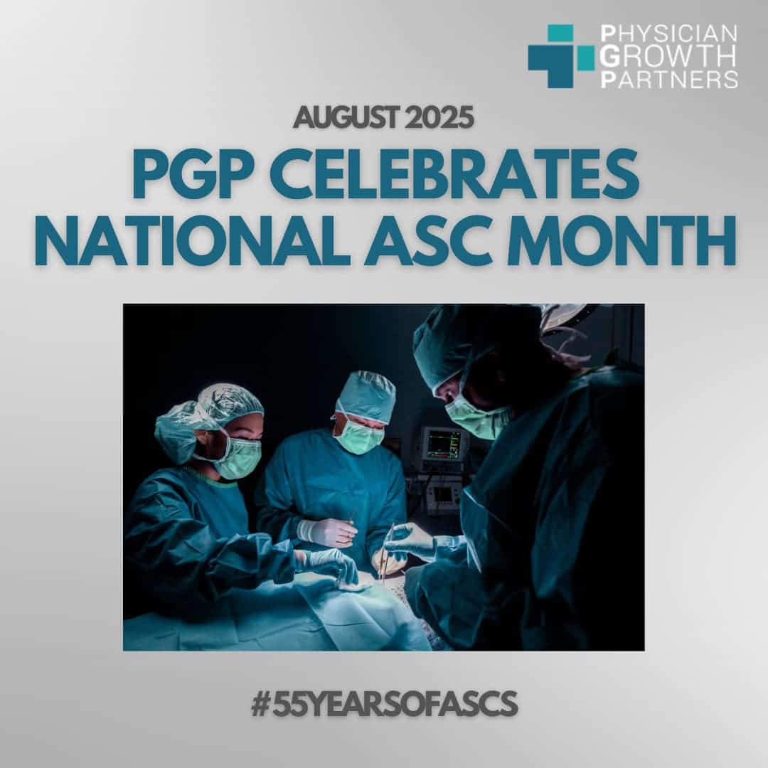 Physician Growth Partners celebrates National Ambulatory Surgery Center Month with a team of surgeon.